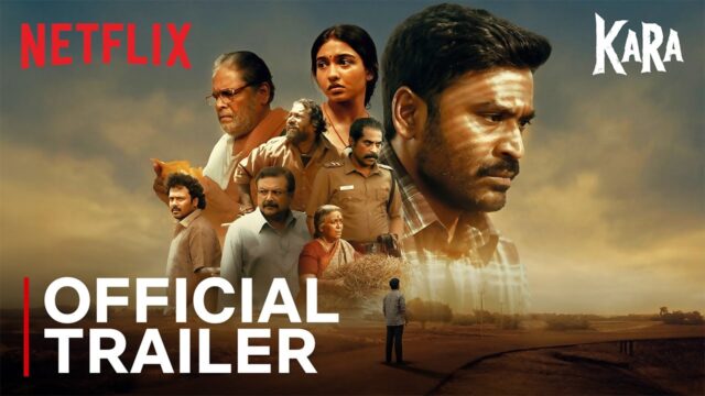 Kara Trailer: Dhanush & Mamitha Baiju on Netflix