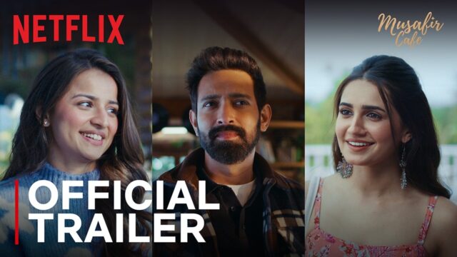 Musafir Cafe Trailer Drops: Vikrant Massey, Vedika Pinto on Netflix