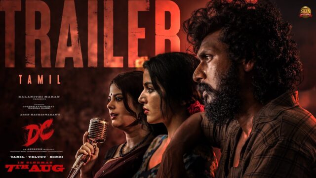 DC Trailer: Lokesh Kanagaraj’s Intense Debut Drops