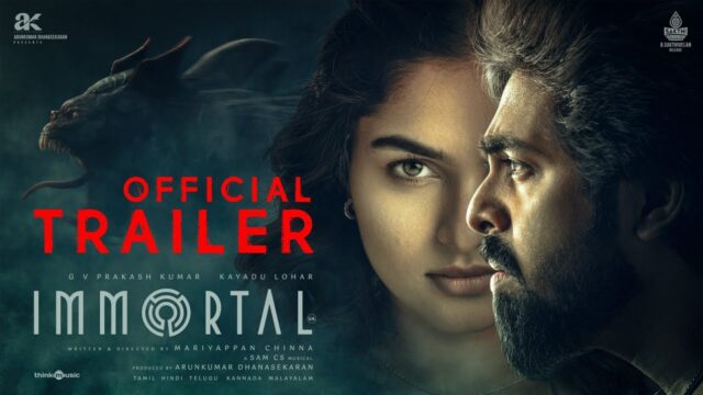 Immortal Trailer: GV Prakash’s Horror-Fantasy Arrives