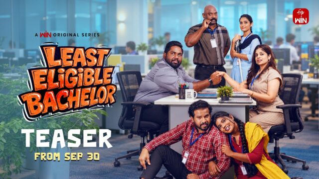 Least Eligible Bachelor Teaser: Harsha Chemudu’s Comedy Series