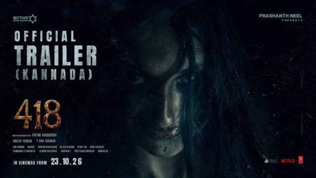418 Kannada Official Trailer: Prashanth Neel Backs Horror