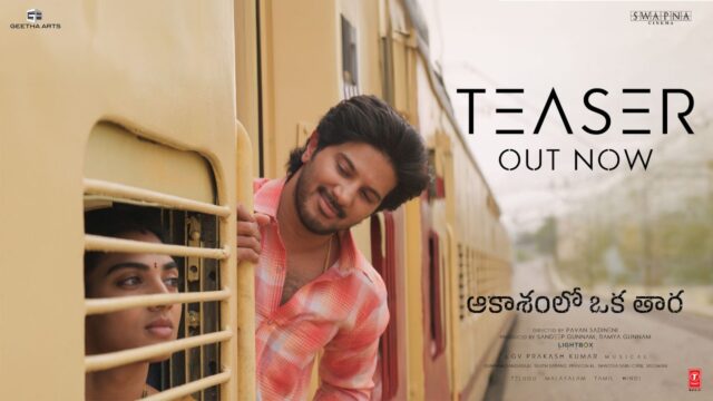 Aakasamlo Oka Tara Teaser Out: Dulquer & Satvika